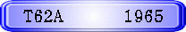 T62A　　　1965