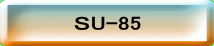 ＳU-85